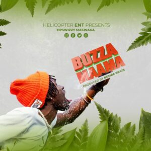 Buzza Maama By Tip Swizzy MP3 Download