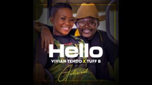 Hello by Tuff B Ft Vivian tendo MP3 Download