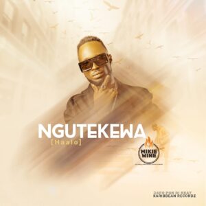 Ngutekewa By Mikie Wine