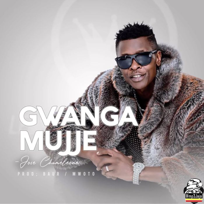 Ggwanga Mujje By Jose Chameleone MP3 Download