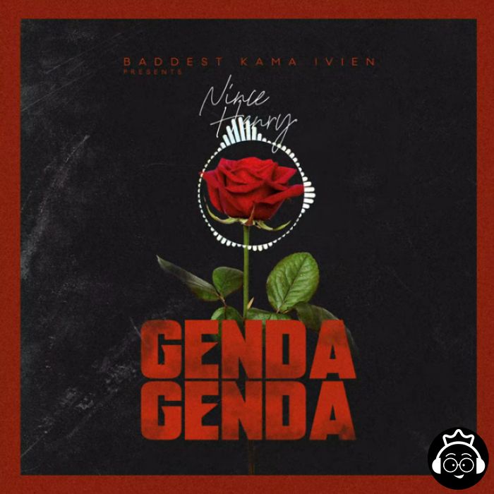 Genda Genda By Nince Henry MP3 And Video Download