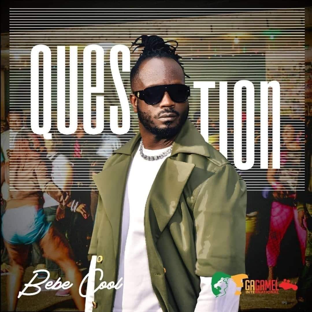 Question By Bebe Cool MP3 and Video Download
