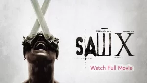 Exploring Saw X Movie 2023