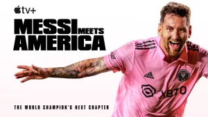 Messi Meets America: A Passion for Football and Culture