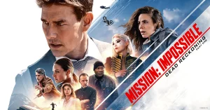 Mission Impossible – Dead Reckoning Part One The Most Ambitious Mission Yet