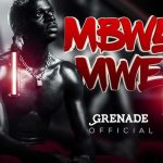 Grenade Official Reveals ‘Mbwa Mwe’ Was His Way of Settling Scores